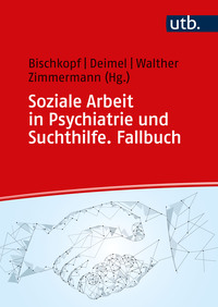 Vorderes Coverbild Soziale Arbeit in Psychiatrie und Suchthilfe. Fallbuch