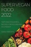 Vorderes Coverbild SUPER VEGAN FOOD 2022