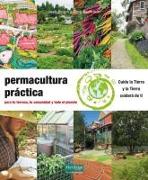 Vorderes Coverbild Permacultura práctica : para tu terreno, tu comunidad y todo el planeta