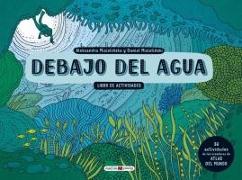 Vorderes Coverbild Debajo del agua : libro de actividades