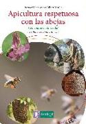 Vorderes Coverbild Apicultura respetuosa con las abejas : colmenas de biodiversidad : la colmena redonda divisible