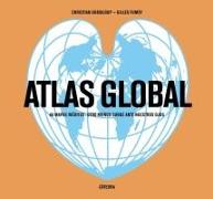 Vorderes Coverbild Atlas global : 60 mapas inéditos : otro mundo surge ante nuestros ojos
