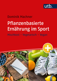 Vorderes Coverbild Pflanzenbasierte Ernährung im Sport