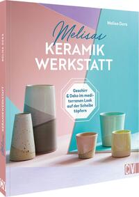 Vorderes Coverbild Melisas Keramikwerkstatt