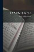 Vorderes Coverbild La Sainte Bible: Ou L'ancien Et Le Nouveau Testament