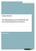 Vorderes Coverbild Die Behandlung von Sozial-Phobie mit psychotherapeutischen Ansätzen