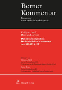 Vorderes Coverbild Der Erwachsenenschutz: Die behördlichen Massnahmen, Art. 388–425 ZGB