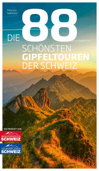 Vorderes Coverbild Die 88 schönsten Gipfeltouren der Schweiz