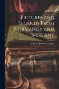 Vorderes Coverbild Pictures and Legends From Normandy and Brittany