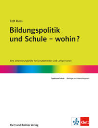 Vorderes Coverbild Bildungspolitik und Schule - wohin?