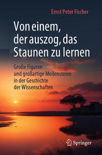 Vorderes Coverbild Von einem, der auszog, das Staunen zu lernen