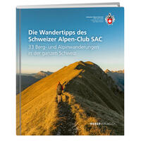 Vorderes Coverbild Die Wandertipps des Schweizer Alpen-Club SAC