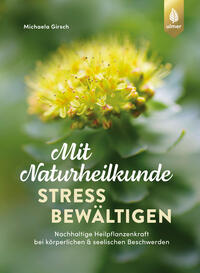 Vorderes Coverbild Mit Naturheilkunde Stress bewältigen