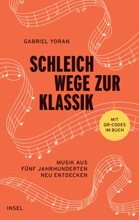 Vorderes Coverbild Schleichwege zur Klassik