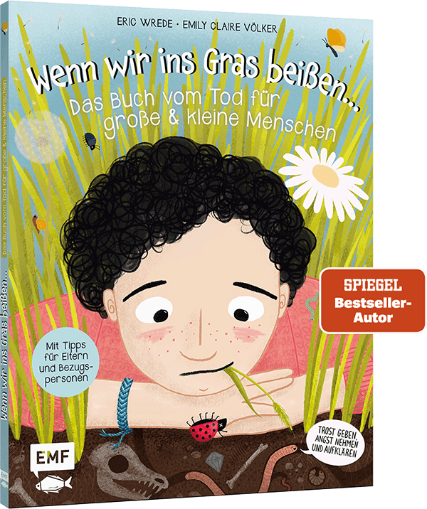 Gesamtes Coverbild Wenn wir ins Gras beißen - Das Buch vom Tod für große und kleine Menschen