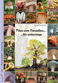 Vorderes Coverbild Pilze zum Genießen... für unterwegs
