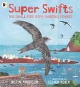 Vorderes Coverbild Super Swifts: The Small Bird With Amazing Powers