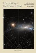 Vorderes Coverbild Forty Ways to Know a Star