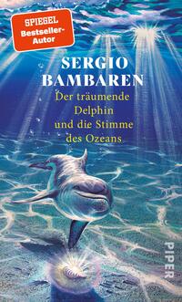 Vorderes Coverbild Der träumende Delphin und die Stimme des Ozeans