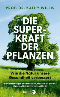 Vorderes Coverbild Die Superkraft der Pflanzen