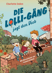 Vorderes Coverbild Die Lolli-Gäng jagt den Dieb