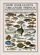 Vorderes Coverbild How Zoologists Organize Things