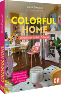 Vorderes Coverbild Colorful Home: Bring Farbe in dein Zuhause