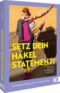 Vorderes Coverbild Setz dein Häkel-Statement! Taschen, Accessoires und Deko