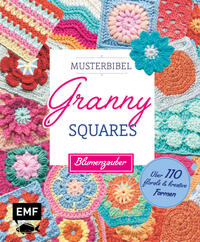 Vorderes Coverbild Musterbibel Granny Squares: Blumenzauber