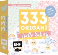 Vorderes Coverbild 333 Origami – Hallo Baby – Niedliche Papiere zum Basteln von Mobiles, Alben, Karten