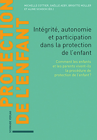 Vorderes Coverbild Intégrité, autonomie et participation dans la protection de l’enfant