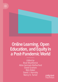 Vorderes Coverbild Online Learning, Open Education, and Equity in a Post-Pandemic World