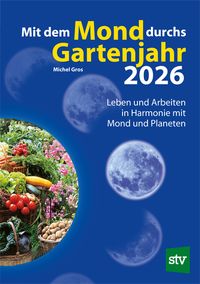 Vorderes Coverbild Mit dem Mond durchs Gartenjahr 2026