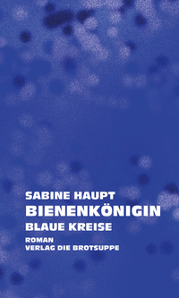 Vorderes Coverbild Bienenkönigin. Blaue Kreise