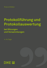 Vorderes Coverbild Protokollführung und Protokollauswertung bei Sitzungen und Versammlungen