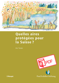 Vorderes Coverbild Quelles aires protégées pour la Suisse ?