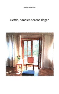 Vorderes Coverbild Liefde, dood en serene dagen