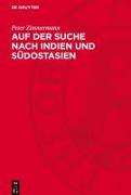 Vorderes Coverbild Auf der Suche nach Indien und Südostasien