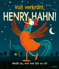 Vorderes Coverbild Voll verkräht, Henry Hahn!