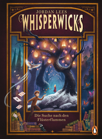 Vorderes Coverbild Whisperwicks – Die Suche nach den Flüsterflammen