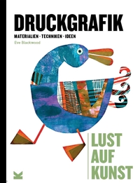 Vorderes Coverbild Lust auf Kunst: Druckgrafik