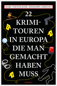 Vorderes Coverbild 22 Krimi-Touren in Europa, die man gemacht haben muss