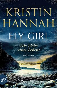 Vorderes Coverbild Fly Girl – Die Liebe eines Lebens