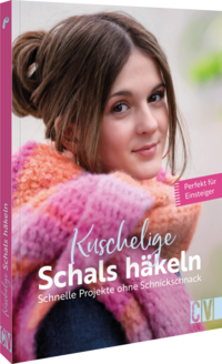 Vorderes Coverbild Kuschelige Schals häkeln