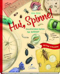 Vorderes Coverbild Hui, Spinne! Haustierchen halten für Anfänger