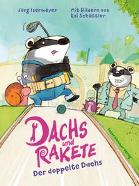 Vorderes Coverbild Dachs und Rakete. Der doppelte Dachs
