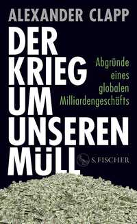 Vorderes Coverbild Der Krieg um unseren Müll