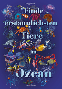 Vorderes Coverbild Finde die erstaunlichsten Tiere im Ozean