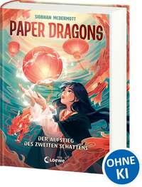 Vorderes Coverbild Paper Dragons (Band 1) - Der Aufstieg des Zweiten Schattens