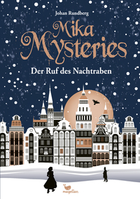 Vorderes Coverbild Mika Mysteries - Der Ruf des Nachtraben